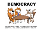 DemocracyTwowolvesandasheepvotingonwhatsfordinner